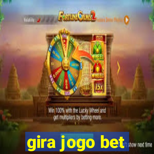 gira jogo bet